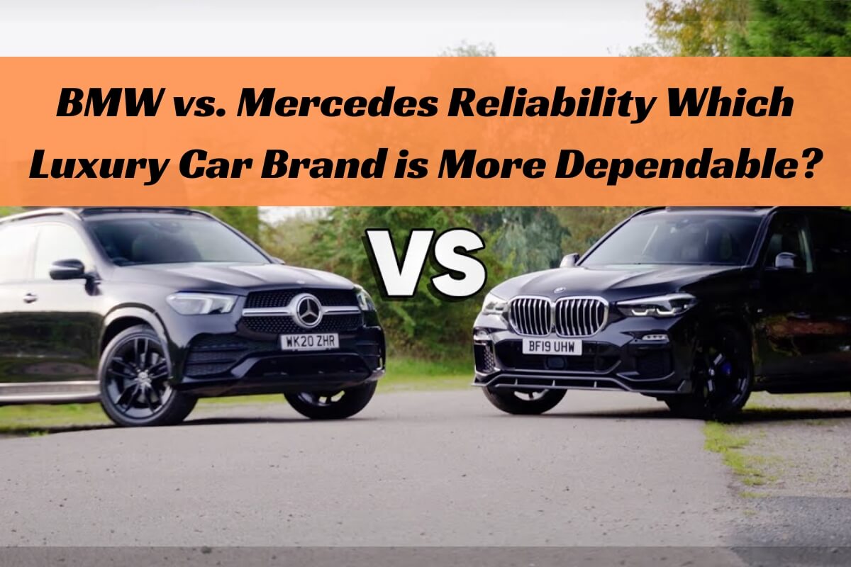 BMW vs. Mercedes Reliability